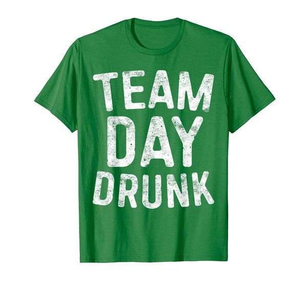 

team day drunk t-shirt drinking gift shirt, White;black
