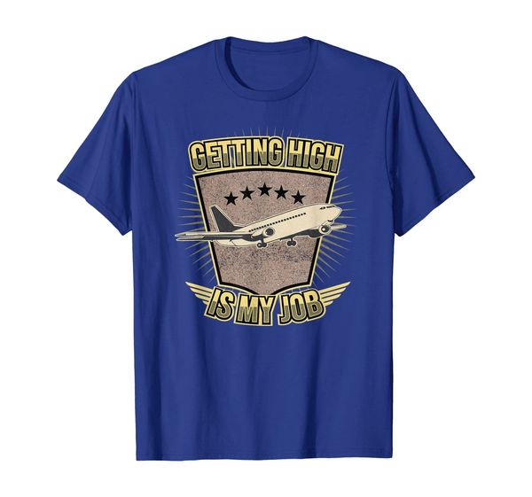

funny distressed getting high is my job shirt pilot gift tee, White;black