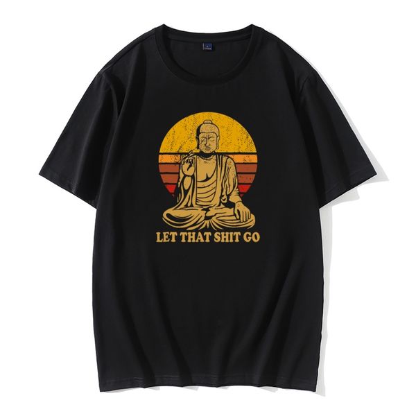 

Vintage Style Tops Tees Let That Shit Go 100% Cotton Tee-Shirts Man T Shirts Buddha Shirt Adult Mens Tshirt Hip Hop Camiseta, Mainly pictures