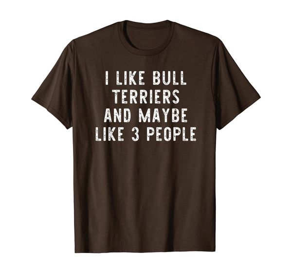 

i like bull terriers and 3 people funny dog lover gift t-shirt, White;black