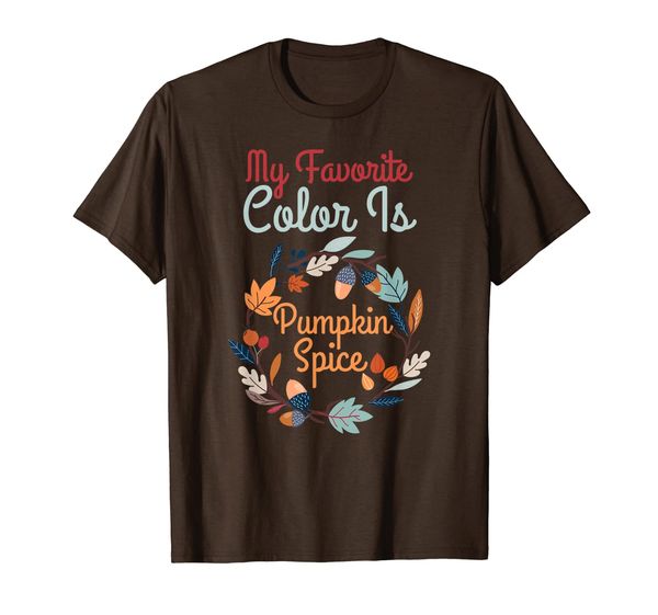 

my favorite color is pumpkin spice funny cute fall autumn t-shirt, White;black