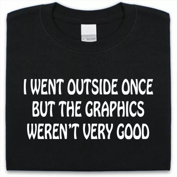 

i went outside once t-shirt mens ladies funny geek computer nerd graphic gamer, White;black