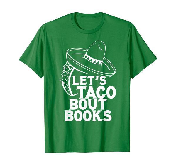 

Let' Taco About Books Funny Mexican Pun Bookworm T-Shirt, Mainly pictures
