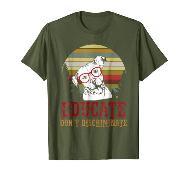 

Educate don't discriminate Pit bull dog Retro Vintage Tshirt, Mainly pictures