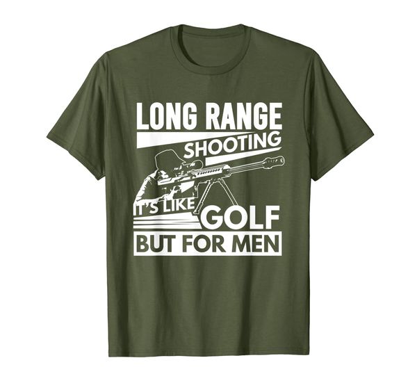 

Long Range Shooting It' Like Golf But For Men Shirt, Mainly pictures
