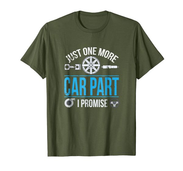 

Funny Just One More Car Part I Promise Mechanic T-Shirt, Mainly pictures