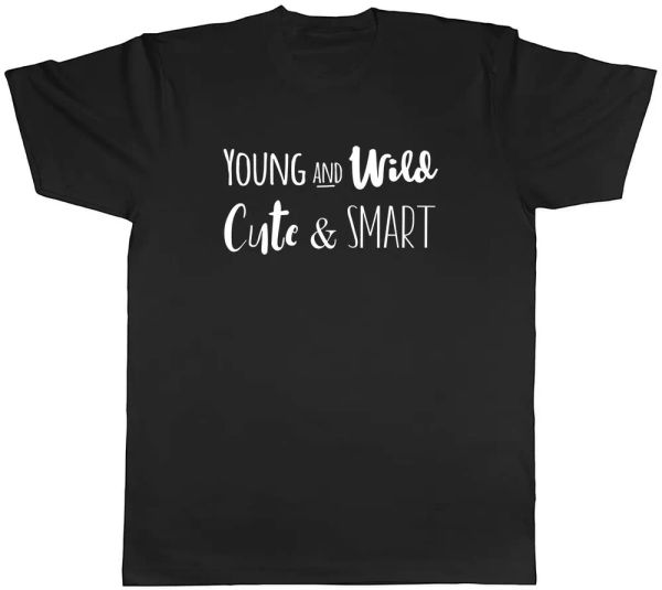 

young & wild cute and smart mens t-shirt tee, White;black