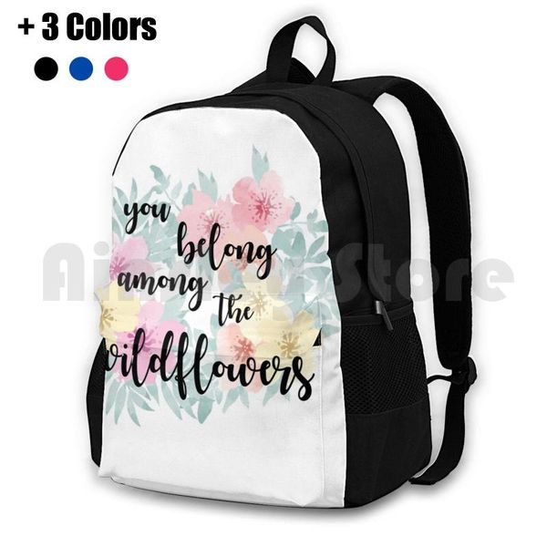 

you belong among the wildflowers outdoor hiking backpack waterproof camping travel miley cyrus tom