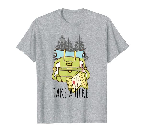 

Take A Hike Funny Hiking Hiker Backpacker Camping Walker T-Shirt, Mainly pictures