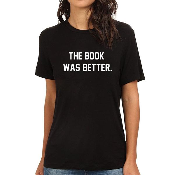 

women's t-shirt lyprerazy the book was better funny printed, White