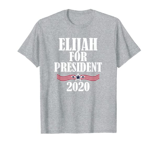

elijah for president 2020 funny name personalized political t-shirt, White;black