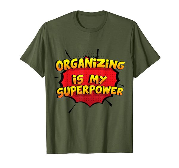 

organizing is my superpower t-shirt funny organizing gift t-shirt, White;black