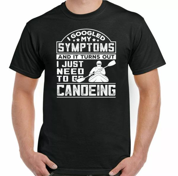 

canoe men t-shirt funny kayaking making kayak oar symptoms, White;black