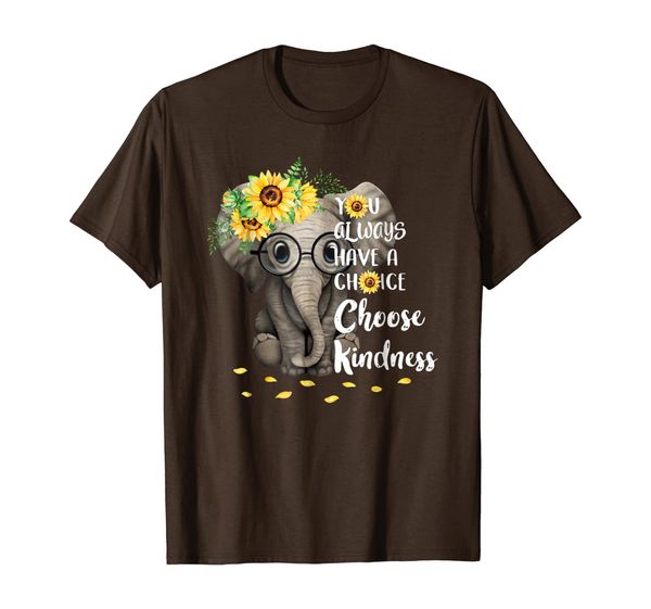 

you always have a choice choose kindness elephant shirt, White;black