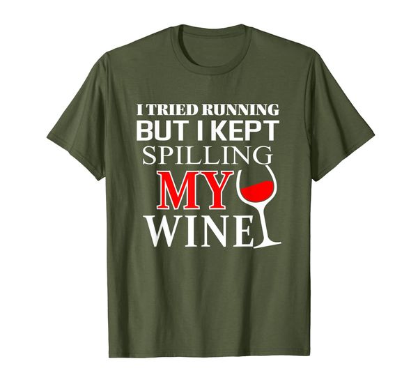 

i tried running but i kept spilling my wine | funny t-shirt, White;black
