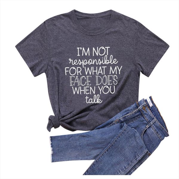 

im not responsible what my men face does when you talk funny and women t shirt graphic tees femme, White;black
