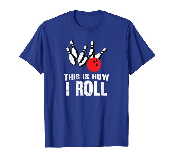 

Funny This Is How I Roll Distressed Retro Bowling T-Shirt, Mainly pictures