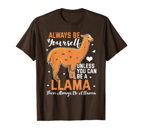 

llama gift always be yourself unless you can be a llama t-shirt, White;black