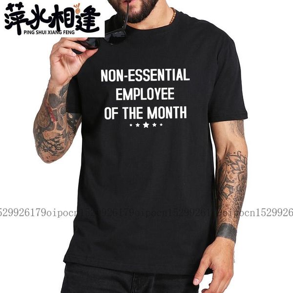 

men's t-shirts non-essential employee of the month mens social distancing funny job t shirt short sleeved fashion 100% cotton soft tee, White;black