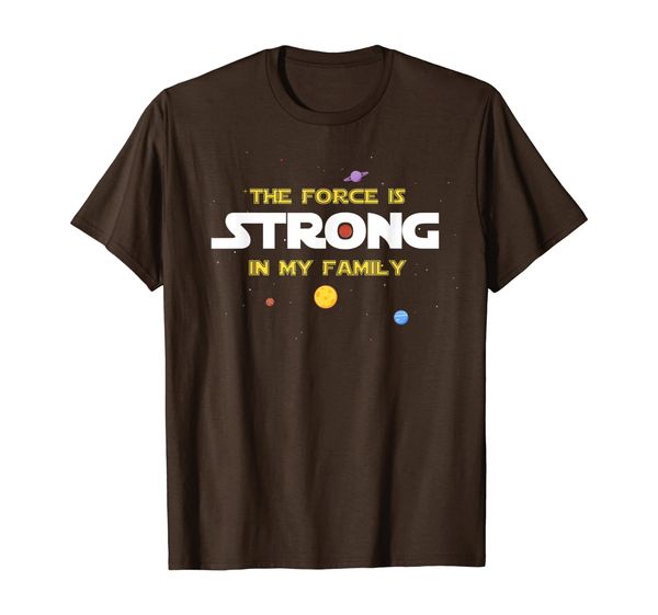 

The Force Is Strong In My Family TShirt, Mainly pictures