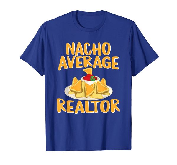 

funny nacho average realtor t-shirt real estate agent gift, White;black