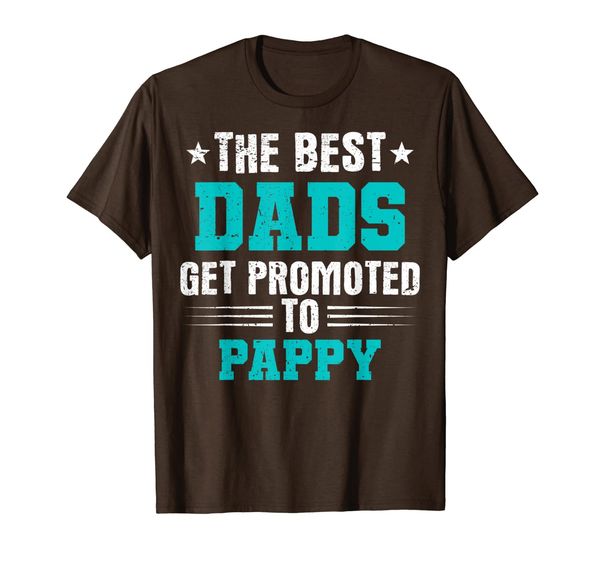

The Best Dads Get Promoted to Pappy Dads Pappy T-Shirt, Mainly pictures