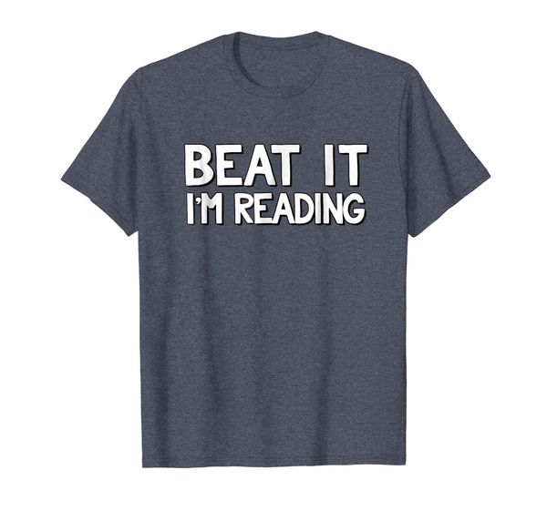 

beat it i'm reading t-shirt funny book lover tshirt, White;black