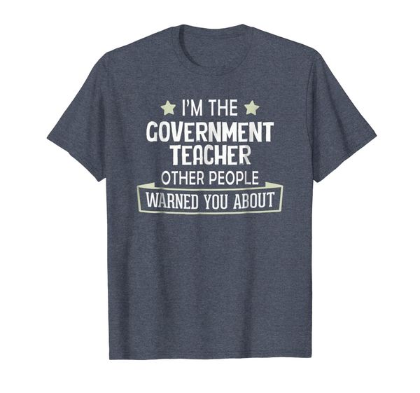

"Funny Government Teacher Shirt - Warned You About ", Mainly pictures