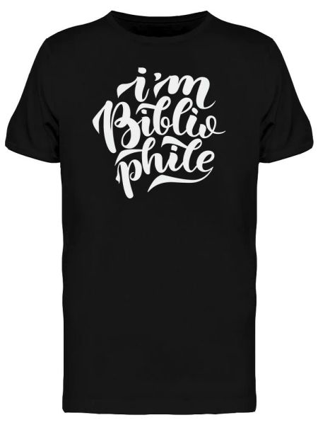 

christ quote i am bibliophile tee men's -image by shutterstock, White;black