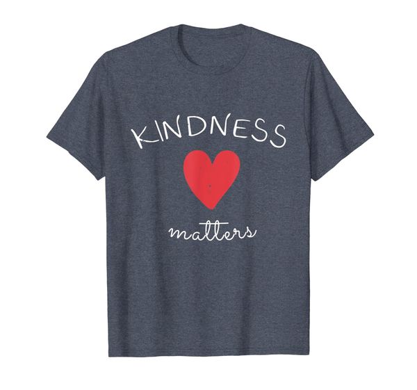 

Kindness Matters Cute Heart Positive Uplifting Love T-Shirt, Mainly pictures
