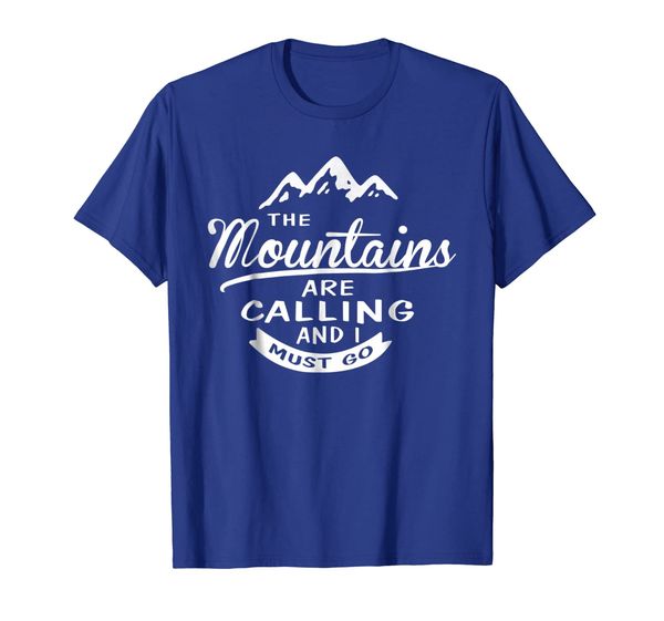 

The Mountains Are Calling And I Must Go Tshirt, Mainly pictures