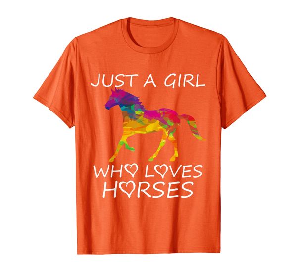 

Just A Girl Who Loves Horses Shirt Horse Riding Women Gifts T-Shirt, Mainly pictures