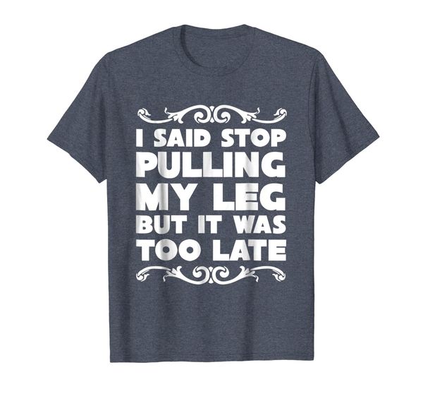 

i said spulling my leg but it was too late amputee tees, White;black