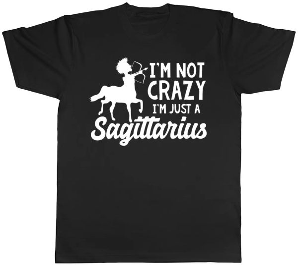 

i'm not crazy i'm just a sagittarius mens womens ladies t-shirt, White;black