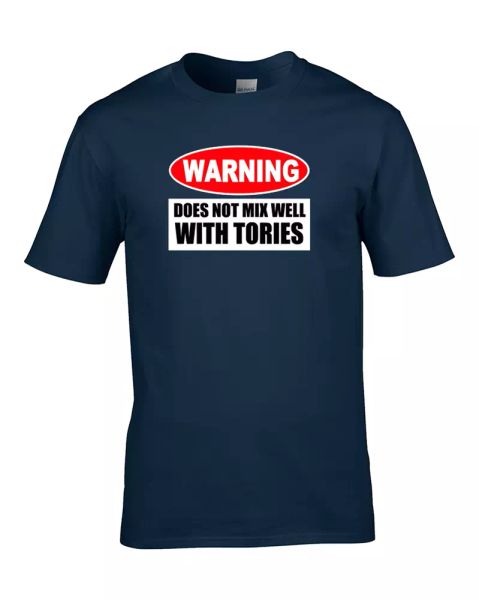 

warning- does not mix well with tories- anti government t-shirt, White;black
