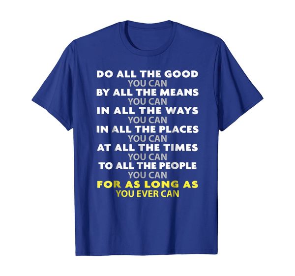 

do all the good you can tshirt - choose kind precept shirt, White;black