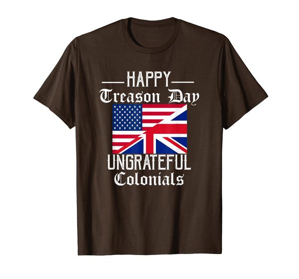 

happy treason day ungrateful colonials 4th of july t-shirt, White;black
