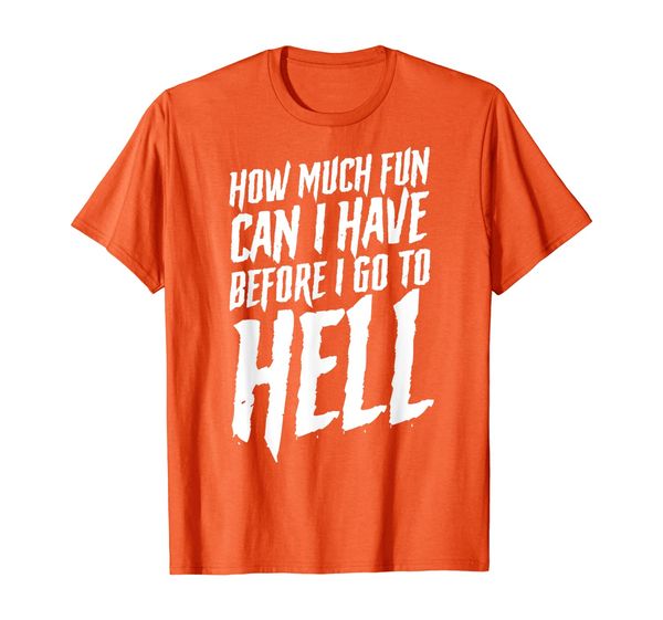 

how much fun can i have before i go to hell goth biker t-shirt, White;black