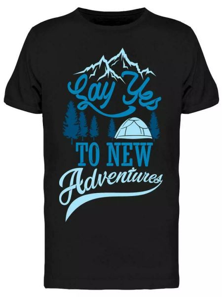 

say yes; to new adventures tee men's -image by shutterstock, White;black