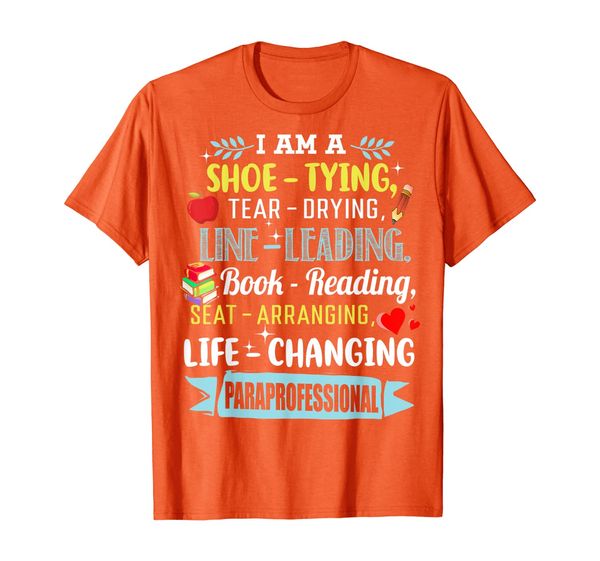 

I Am A Paraprofessional Funny TShirt Gifts For Teachers Tee T-Shirt, Mainly pictures
