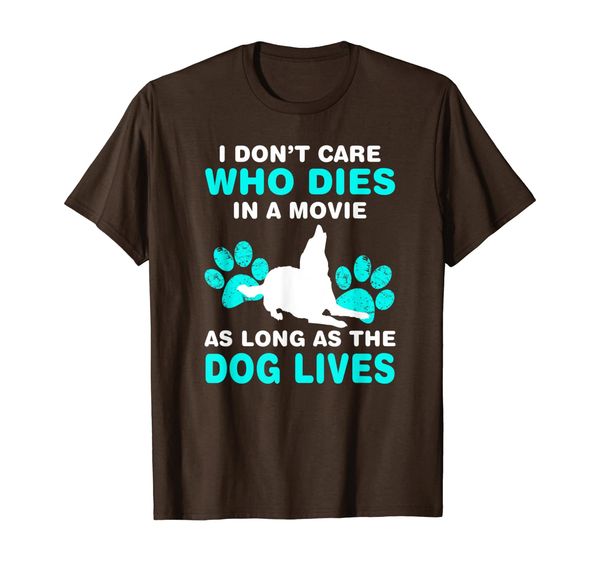 

i don't care who dies in a movie as long as the dog lives, White;black