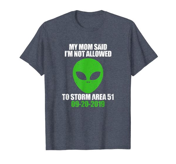 

my mom said i'm not allowed to storm area 51 alien t-shirt, White;black