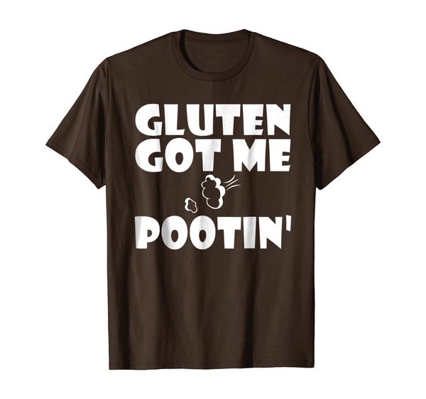 

gluten got me pootin funny gluten t-shirt fart shirt, White;black