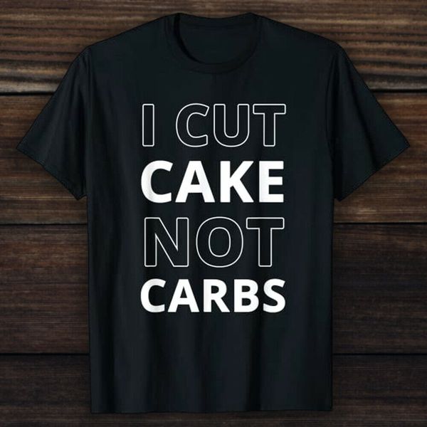 

i cut cake not carbs t shirt - lose weight, eat pizza t-shirt, White;black
