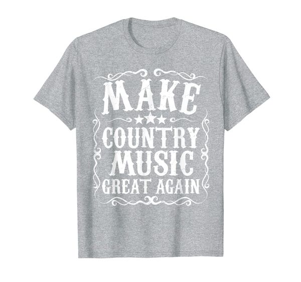 

Make Country Music Great Again Shirt Beer Drinking Gift Idea, Mainly pictures