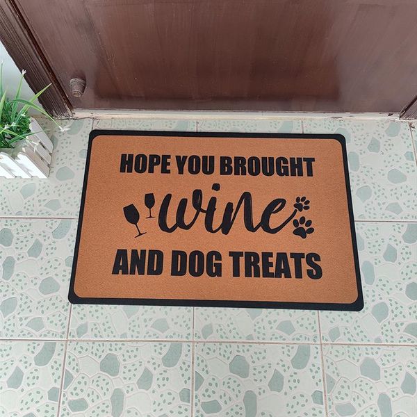 

carpets custom entrance door mat hope you brought wine and dog treats doormat for hallway non-slip rug carpet in front floor mats