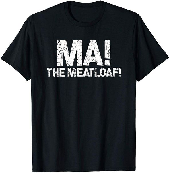 

ma the meat loaf | funny love moms mothers day t-shirt size s-5xl, White;black