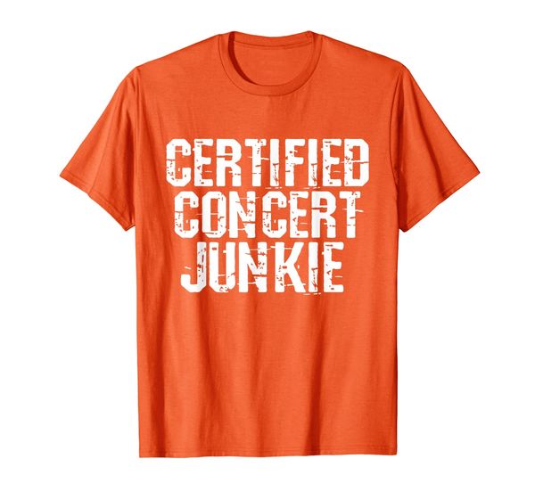 

Certified Concert Junkie Music Lover Group Gift T-shirt, Mainly pictures