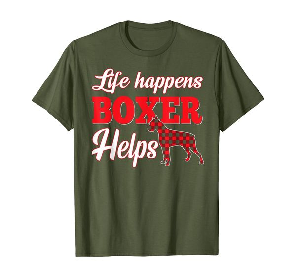 

Life-Happens Boxer Helps Dog T Shirt, Mainly pictures