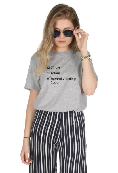 

single taken mentally dating suga t-shirt kpop fangirl jungshook, White;black